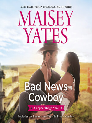 cover image of Bad News Cowboy/Shoulda Been a Cowboy